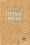 Litania i poezja Na materiale literatury polskiej od XI do XXI wieku w sklepie internetowym Wieszcz.pl