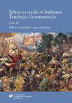 Ethos rycerski w kulturze. Tradycje i kontynuacje. T. II: Ethos sarmacki i jego tradycje w sklepie internetowym Wieszcz.pl