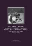 Palenie cygar, muzyka, przejażdżki… Czas wolny w literaturze XIX i XX wieku w sklepie internetowym Wieszcz.pl