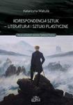 Korespondencja sztuk - Literatura i sztuki plastyczne Na przykładach tekstów Stefana Chwina w sklepie internetowym Wieszcz.pl