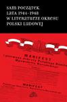 Sam początek Lata 1944-1948 w literaturze okresu Polski Ludowej w sklepie internetowym Wieszcz.pl