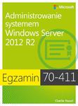 Egzamin 70-411: Administrowanie systemem Windows Server 2012 R2 w sklepie internetowym Wieszcz.pl