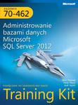 Egzamin 70-462 Administrowanie bazami danych Microsoft SQL Server 2012 Training Kit w sklepie internetowym Wieszcz.pl