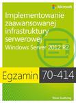 Egzamin 70-414: Implementowanie zaawansowanej infrastruktury serwerowej Windows Server 2012 R2 Windows Server 2012 R2 w sklepie internetowym Wieszcz.pl