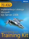 MCTS Egzamin 70-432: Implementacja i obsługa Microsoft SQL Server 2008 Training Kit Podręcznik do samodzielnej nauki w sklepie internetowym Wieszcz.pl
