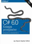 C# 6.0 - Księga przepisów w sklepie internetowym Wieszcz.pl