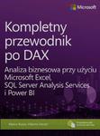 Kompletny przewodnik po DAX Analiza biznesowa przy użyciu Microsoft Excel, SQL Server Analysis Services i Power BI w sklepie internetowym Wieszcz.pl