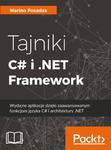 Tajniki C# i .NET Framework Wydajne aplikacje dzięki zaawansowanym funkcjom języka C# i architektury .NET w sklepie internetowym Wieszcz.pl