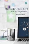 Microsoft Office 2019 oraz 365 od podstaw w sklepie internetowym Wieszcz.pl
