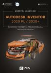 Autodesk Inventor 2020 PL / 2020+ Podstawy metodyki projektowania. Wersja polska i angielska w sklepie internetowym Wieszcz.pl
