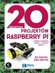 20 prostych projektów Raspberry Pi Zabawki, narzędzia, gadżety i inne rzeczy! w sklepie internetowym Wieszcz.pl