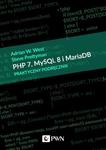 PHP 7, MySQL 8 i Maria DB. Praktyczny podręcznik w sklepie internetowym Wieszcz.pl