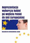 Reprezentacja wyborcza kobiet po wejściu Polski do Unii Europejskiej w sklepie internetowym Wieszcz.pl