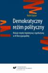 Demokratyczny reżim polityczny Relacje między legislatywą i egzekutywą w III Rzeczypospolitej w sklepie internetowym Wieszcz.pl