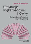 Ordynacje większościowe i JOW-y Kompendium reformatora ordynacji wyborczej w sklepie internetowym Wieszcz.pl