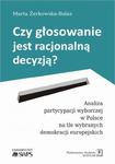 Czy głosowanie jest racjonalną decyzją? Analiza partycypacji wyborczej w Polsce na tle wybranych demokracji europejskich w sklepie internetowym Wieszcz.pl