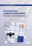 Pracownicze programy emerytalne w krajach Unii Europejskiej w sklepie internetowym Wieszcz.pl