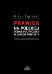 Prawica na polskiej scenie politycznej w latach 1989-2011 Historia, organizacja, tożsamość w sklepie internetowym Wieszcz.pl