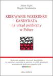 Kreowanie wizerunku kandydata na urząd publiczny w Polsce w sklepie internetowym Wieszcz.pl