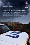 Od Czeczenii do Somalilandu Idea ochrony uchodźców w kontekście kultury organizacyjnej i prawnej Urzędu Wysokiego Komisarza do spraw Uchodźców w sklepie internetowym Wieszcz.pl