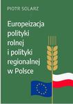 Europeizacja polityki rolnej i polityki regionalnej w Polsce w latach 2004-2019 w sklepie internetowym Wieszcz.pl