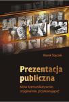Prezentacja publiczna Mów komunikatywnie, oryginalnie, przekonująco w sklepie internetowym Wieszcz.pl