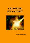 Człowiek kwantowy Budowanie fundamentów pod zintegrowane podejście do zdrowia i rozwoju człowieka w sklepie internetowym Wieszcz.pl