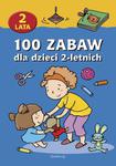 100 zabaw dla dzieci 2-letnich w sklepie internetowym Wieszcz.pl