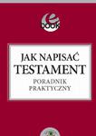 Jak napisać testament poradnik praktyczny w sklepie internetowym Wieszcz.pl