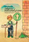 Zabawy matematyczne Propozycje dla dzieci w wieku przedszkolnym i młodszym wieku szkolnym w sklepie internetowym Wieszcz.pl