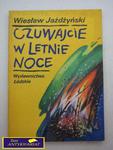 CZUWANIE W LETNIE NOCE- Wiesław Jażdżyński w sklepie internetowym Wieszcz.pl