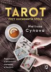 Tarot przy kuchennym stole Pogaduszki o przyszłości zapisanej w kartach w sklepie internetowym Wieszcz.pl