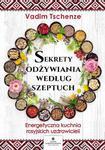 Sekrety odżywiania według szeptuch w sklepie internetowym Wieszcz.pl