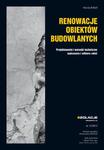 Renowacje obiektów budowlanych; dodatek nr 3/2013 miesięcznika IZOLACJE Projektowanie i warunki techniczne wykonania i odbioru robót w sklepie internetowym Wieszcz.pl