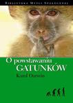 O powstawaniu gatunków drogą doboru naturalnego,czyli o utrzymywaniu siędoskonalszych ras w walce o byt w sklepie internetowym Wieszcz.pl