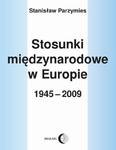 Stosunki międzynarodowe w Europie 1945-2009 w sklepie internetowym Wieszcz.pl