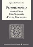 Fenomenologia jako możliwość filozofii dramatu Józefa Tischnera w sklepie internetowym Wieszcz.pl