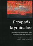 Przypadki kryminalne Ciemna liczba przestępstw jako problem interdyscyplinarny w sklepie internetowym Wieszcz.pl