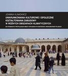 Zeszyt "Architektura" nr 12, Uwarunkowania kulturowe i społeczne kształtowania zabudowy w różnych obszarach klimatycznych na wybranych przykładach miast syryjskich w kontekście uwarunkowań polskich w sklepie internetowym Wieszcz.pl