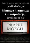 Filmowe kłamstwa i manipulacje czyli sposób na pranie mózgu w sklepie internetowym Wieszcz.pl
