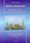 Język angielski Ćwiczenia i testy gramatyczno-leksykalne Dla maturzystów, studentów, kandydatów na studia i nie tylko w sklepie internetowym Wieszcz.pl