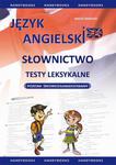 Język angielski - Słownictwo - Testy leksykalne poziom średniozaawansowany w sklepie internetowym Wieszcz.pl