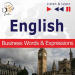 English Business Words & Expressions - Listen & Learn to Speak (Proficiency Level: B2-C1) w sklepie internetowym Wieszcz.pl