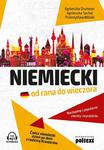 Niemiecki od rana do wieczora. Niezbędne i popularne zwroty i wyrażenia. Ćwicz niemiecki dzień po dniu z rodziną Kramerów w sklepie internetowym Wieszcz.pl