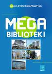 Megabiblioteki Wybrane tendencje w bibliotekarstwie publicznym w sklepie internetowym Wieszcz.pl