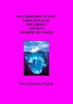 Psychosomatyczne, emocjonalne i duchowe aspekty chorób ze stresu (Choroby z autoimmunoagresji). Integralne podejście do zdrowia i choroby. w sklepie internetowym Wieszcz.pl