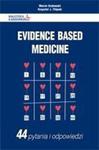 Evidence Based Medicine. 44 pytania i odpowiedzi w sklepie internetowym Wieszcz.pl