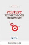 Postępy reumatologii klinicznej. Rozdział 23-25 w sklepie internetowym Wieszcz.pl