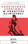 Kardiologia sportowa w praktyce klinicznej. Część III Kardiologiczne zagadnienia kliniczne w sklepie internetowym Wieszcz.pl