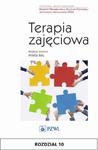 Terapia zajęciowa. Rozdział 10 Terapia zajęciowa osób z niepełnosprawnością intelektualną w sklepie internetowym Wieszcz.pl